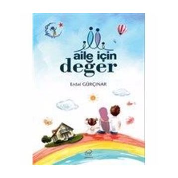 Aile İçin Değer - Erdal Gürçınar