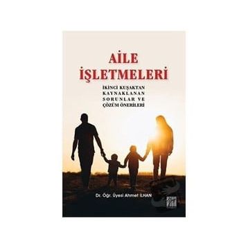 Aile İşletmeleri - Ahmet İlhan