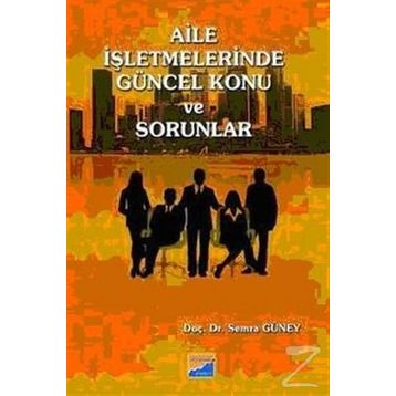AILE İŞLETMELERİNDE GÜNCEL KONU VE SORUNLAR - SEMRA GÜNEY