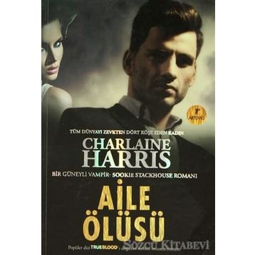 AILE ÖLÜSÜ - CHARLAINE HARRIS