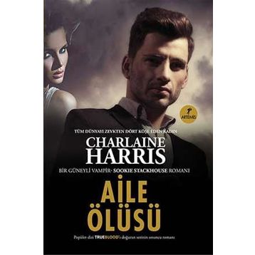 AILE ÖLÜSÜ - CHARLAINE HARRIS