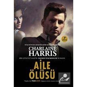 AILE ÖLÜSÜ - CHARLAINE HARRIS