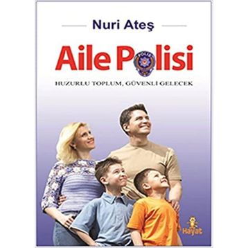 AILE POLISI - NURI ATEŞ