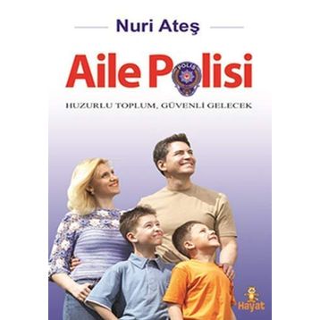 AILE POLISI - NURI ATEŞ