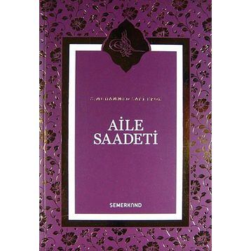AILE SAADETI - S. MUHAMMED SAKI EROL