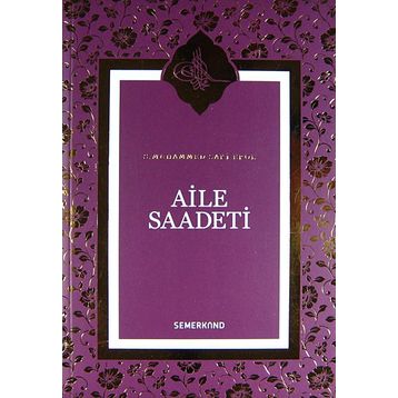 AILE SAADETI - S. MUHAMMED SAKI EROL