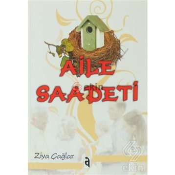 AILE SAADETI - ZIYA ÇAĞLAR