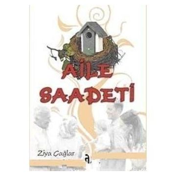 AILE SAADETI - ZIYA ÇAĞLAR