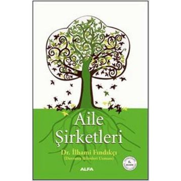AILE ŞİRKETLERİ - İLHAMİ FINDIKÇI