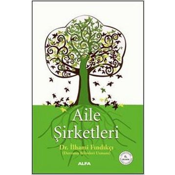 AILE ŞİRKETLERİ - İLHAMİ FINDIKÇI