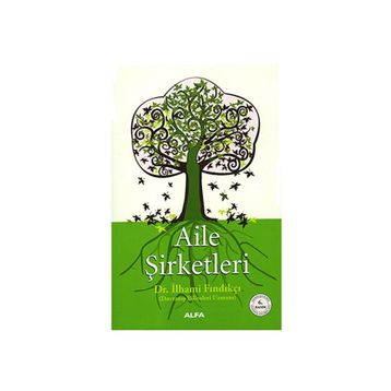 AILE ŞİRKETLERİ - İLHAMİ FINDIKÇI