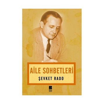 AILE SOHBETLERI - ŞEVKET RADO