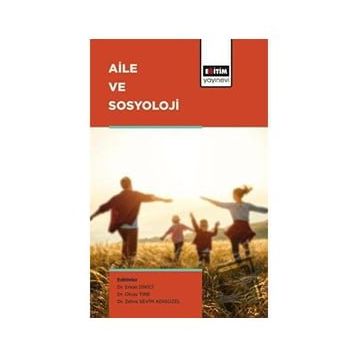 Aile ve Sosyoloji - Erkan Dikici