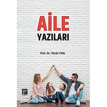 Aile Yazıları - Yücel Can