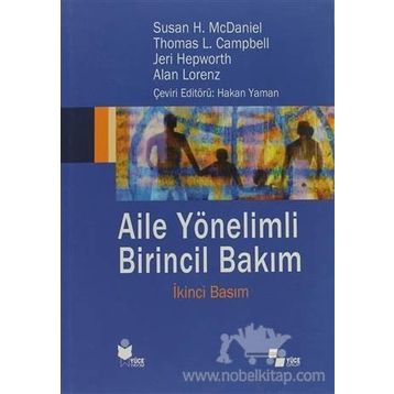 Aile Yönelimli Birincil Bakım - Susan H. McDaniel Thomas L. Campbell Alan Lorenz Jeri Hepworth
