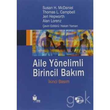 Aile Yönelimli Birincil Bakım - Susan H. McDaniel Thomas L. Campbell Alan Lorenz Jeri Hepworth