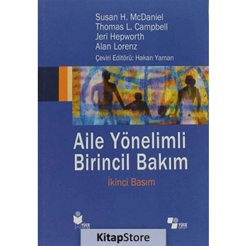 Aile Yönelimli Birincil Bakım - Susan H. McDaniel Thomas L. Campbell Alan Lorenz Jeri Hepworth