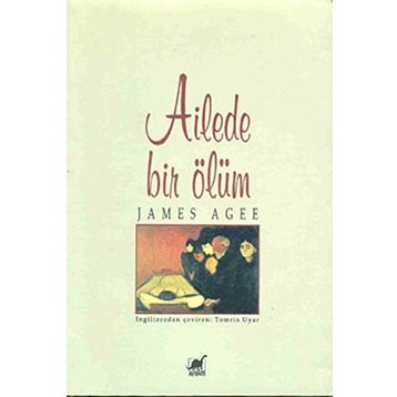 Ailede Bir Ölüm - James Agee