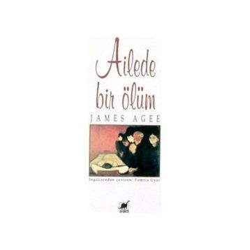 Ailede Bir Ölüm - James Agee