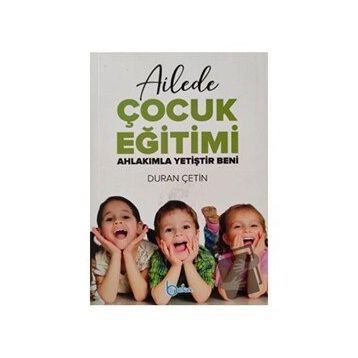 Ailede Çocuk Eğitimi - Duran Çetin