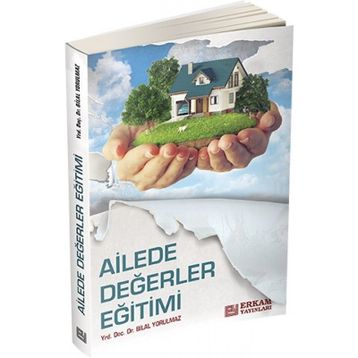 Ailede Değerler Eğitimi - Bilal Yorulmaz