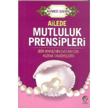 AILEDE MUTLULUK PRENSIPLERI (CEP) - M. DIKMEN
