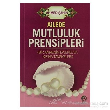 AILEDE MUTLULUK PRENSIPLERI (CEP) - M. DIKMEN