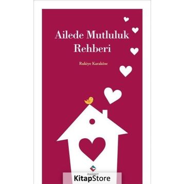 Ailede Mutluluk Rehberi - Rukiye Karaköse