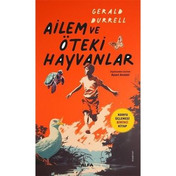Ailem ve Öteki Hayvanlar - Gerald Durrell