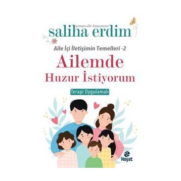 Ailemde Huzur İstiyorum - Saliha Erdim