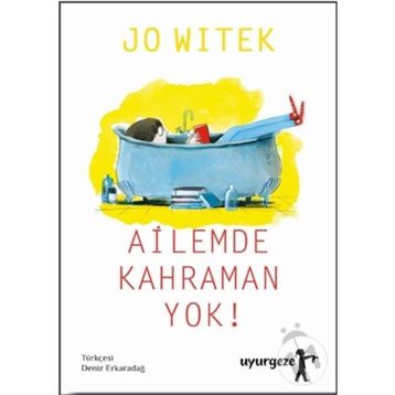 Ailemde Kahraman Yok! - Jo Witek