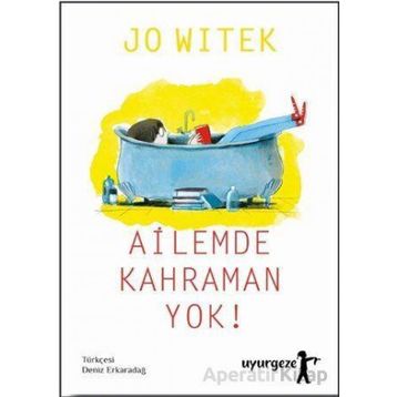 Ailemde Kahraman Yok! - Jo Witek
