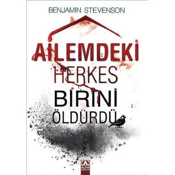 Ailemdeki Herkes Birini Öldürdü - Benjamin Stevenson