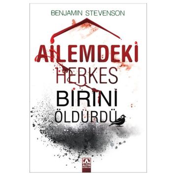 Ailemdeki Herkes Birini Öldürdü - Benjamin Stevenson