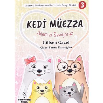 Ailemizi Seviyoruz Kedi Müezza - Gülşen Gazel