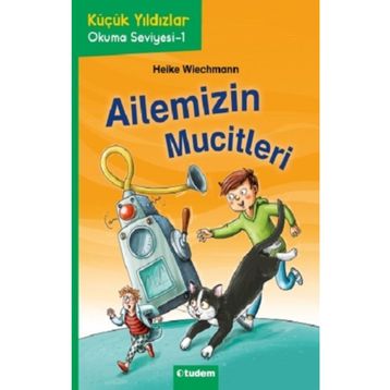 Ailemizin Mucitleri - Heike Wiechmann