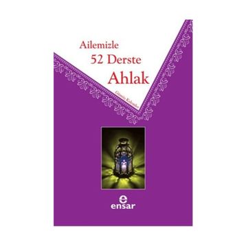 AILEMIZLE 52 DERSTE AHLAK - KOLEKTIF