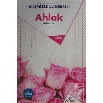 AILEMIZLE 52 DERSTE AHLAK - KOLEKTIF