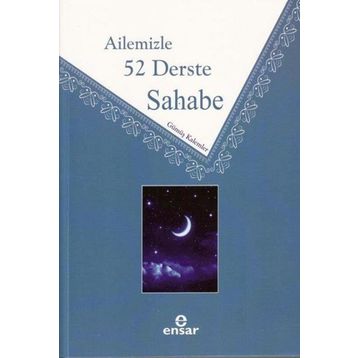 Ailemizle 52 Derste Sahabe - Ensar Neşriyat