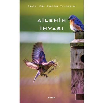 Ailenin İhyası - Ergül Yıldırım