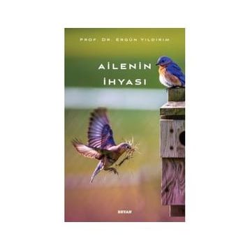 Ailenin İhyası - Ergül Yıldırım
