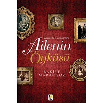 Ailenin Öyküsü - Bakiye Marangoz