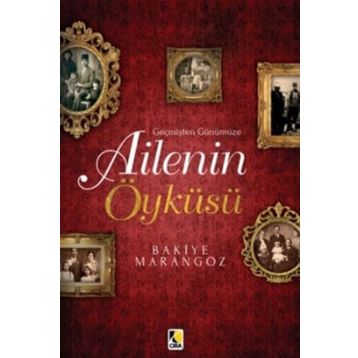 Ailenin Öyküsü - Bakiye Marangoz