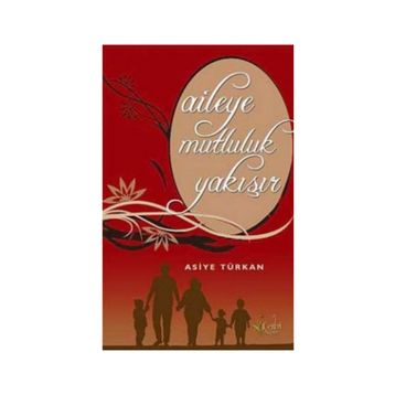 AILEYE MUTLULUK YAKIŞIR - ASIYE TÜRKAN