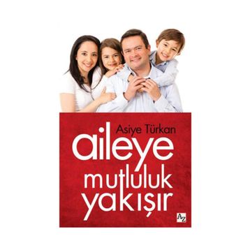 AILEYE MUTLULUK YAKIŞIR - ASIYE TÜRKAN
