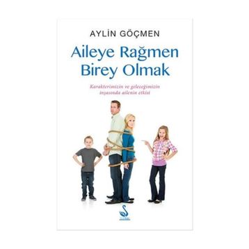 Aileye Rağmen Birey Olmak - Aylin Göçmen