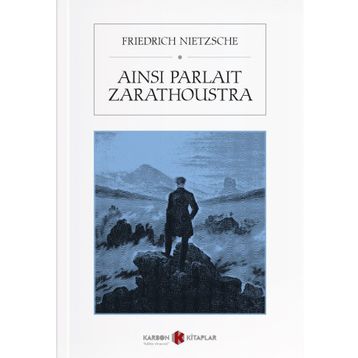 Ainsi Parlait Zarathoustra - Friedrich Nietzsche