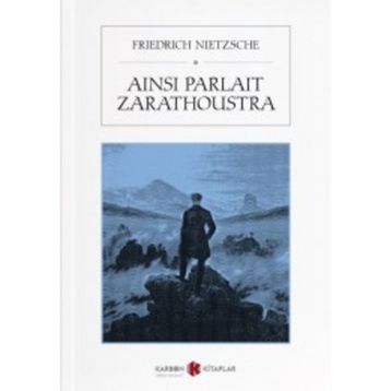 Ainsi Parlait Zarathoustra - Friedrich Nietzsche