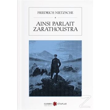 Ainsi Parlait Zarathoustra - Friedrich Nietzsche