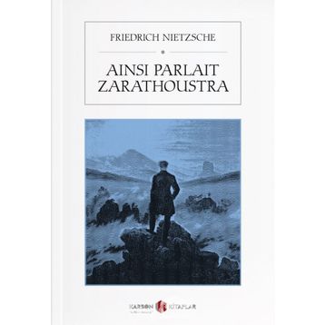 Ainsi Parlait Zarathoustra - Friedrich Nietzsche